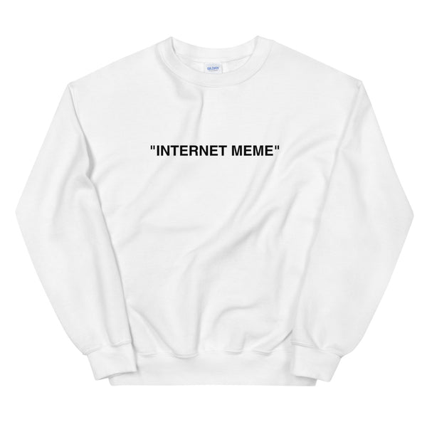 "Internet Meme" Sweater