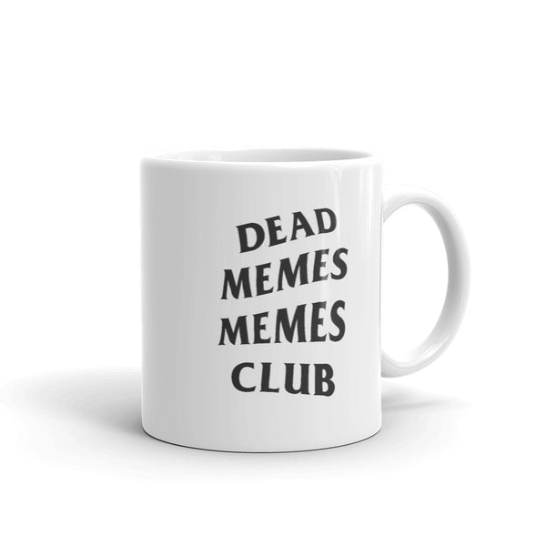 Dead Memes Memes Club Mug